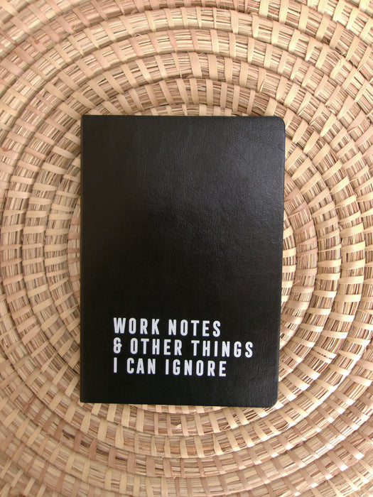 Work Notes & Other Things I Can Ignore - Notebook