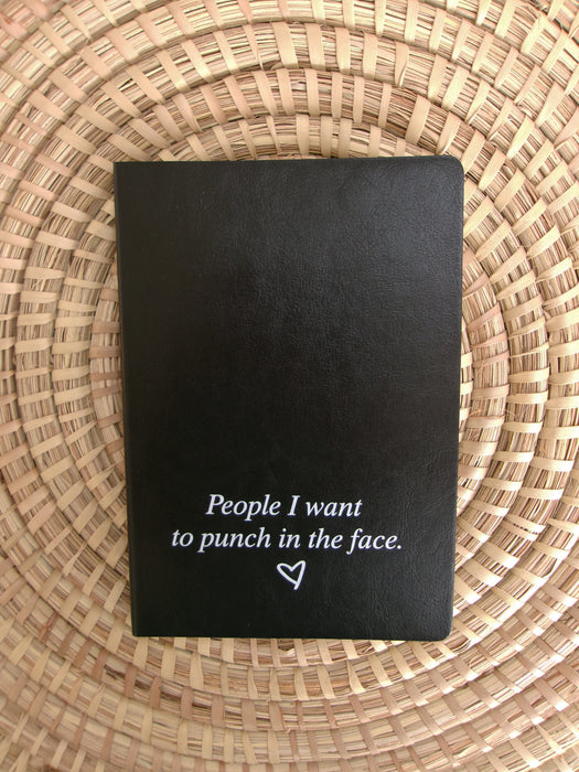 People I Want To Punch In The Face - Notebook